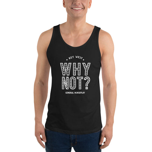 Why Not? Unisex Tank Top
